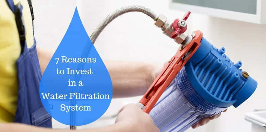 7-Reasons-to-Invest-in-Water-Filtration